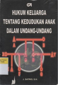 Hukum Keluarga Tentang Kedudukan Anak dalam Undang-Undang