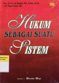 Hukum Sebagai Suatu Sistem