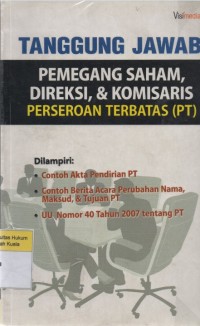 Image of Tanggung Jawab, Pemegang Saham, Direksi & Komisaris Perseroan Terbatas (PT)