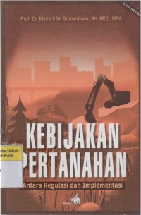 Kebijakan Pertanahan: Antara Regulasi dan Implementasi