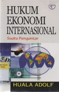 Image of Hukum Ekonomi Internasional: Suatu Pengantar