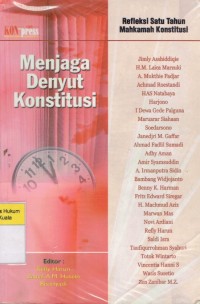 Image of Menjaga Denyut Konstitusi: Refleksi Satu Tahun Mahkamah Konstitusi