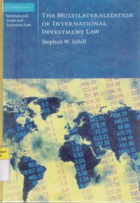 The Multilateralization of International Investment Law