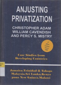 Image of Adjusting Privatization: Case Studies From Developing Countries
