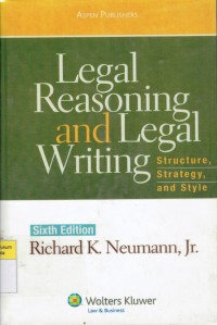 Image of Legal Reasoning and Legal Writing: Structure, Strategy, and Style