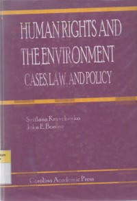 Image of Human Rights and The Environment: Cases, Law, and Policy