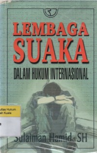 Image of Lembaga Suaka: Dalam Hukum Internasional