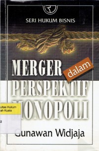 Merger dalam Perspektif Monopoli