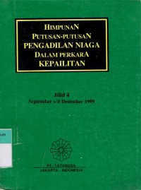 Image of Himpunan Putusan-Putusan Pengadilan Niaga Dalam Perkara Kepailitan Jilid 4