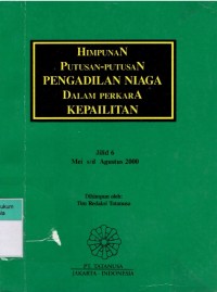 Himpunan Putusan-Putusan Pengadilan Niaga Dalam Perkara Kepailitan