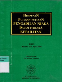 Himpunan Putusan-Putusan Pengadilan Niaga Dalam Perkara Kepailitan