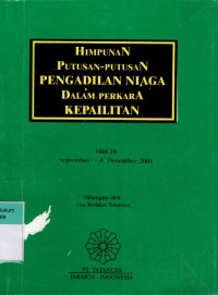 Himpunan Putusan-Putusan Pengadilan Niaga Dalam Perkara Kepailitan