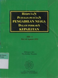 Himpunan Putusan-Putusan Pengadilan Niaga Dalam Perkara Kepailitan