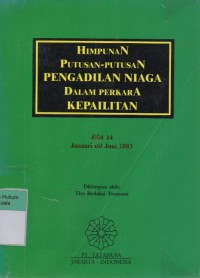 Himpunan Putusan-Putusan Pengadilan Niaga Dalam Perkara Kepailitan