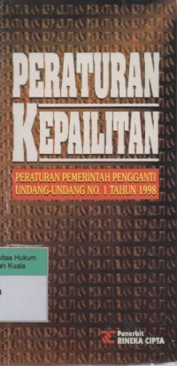 Peraturan Kepailitan: Peraturan Pemerintah Pengganti Undang-Undang No. 1 Tahun 1998