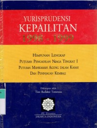 Yurisprudensi Kepailitan 1998-1999 : himpunan lengkap putusan Pengadilan Niaga tingkat I, putusan Mahkamah Agung dalam kasasi dan peninjauan kembali