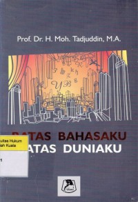 Image of Batas Bahasaku Batas Duniaku