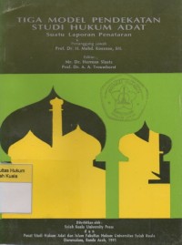 Image of Tiga Model Pendekatan Studi Hukum Adat: Suatu Laporan Penataran