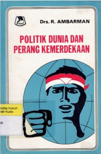 Politik Dunia dan Perang Kemerdekaan