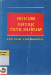 Hukum Antar Tata Hukum (Kumpulan Karangan)