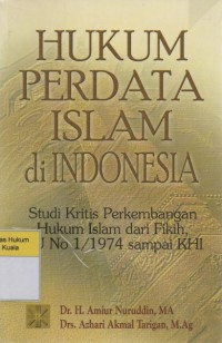Image of Hukum Perdata Islam Indonesia: Studi kritis Perkembangan Hukum Islam dari Fikih, UU No 1/1974 sampai KHI