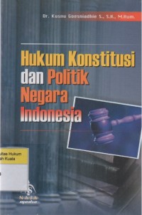 Image of Hukum Konstitusi dan Politik Negara Indonesia