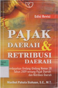 Image of Pajak Daerah dan Retribusi Daerah: Berdasarkan Undang-Undang Nomor 28 Tahun 2009 tentang Pajak Daerah dan Retribusi Daerah
