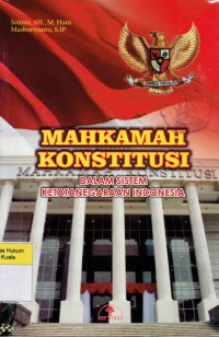 Image of Mahkamah Konstitusi dalam Sistem Ketatanegaraan Indonesia