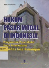 Image of Hukum Pasar Modal di Indonesia: Pengawasan Pasar Modal Pasca Terbentuknya Otoritas Jasa Keuangan