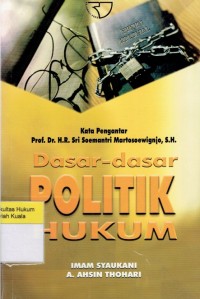 Dasar-Dasar Politik Hukum