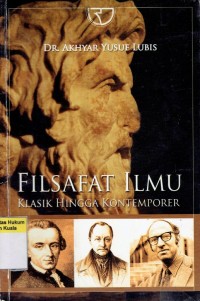 Filsafat Ilmu : Klasik Hingga Kontemporer