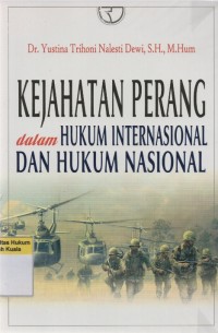 Image of Kejahatan Perang dalam Hukum Internasional dan Hukum Nasional