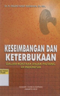 Keseimbangan dan Keterbukaan dalam Kontrak Anjak Piutang di Indonesia