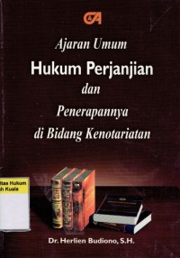 Image of Ajaran Hukum Perjanjian dan Penerapannya di Bidang Kenorariatan