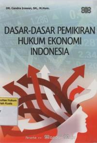 Dasar-Dasar Pemikiran Hukum Ekonomi Indonesia