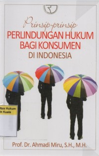 Prinsip-prinsip Perlindungan Hukum Bagi Konsumen Indonesia