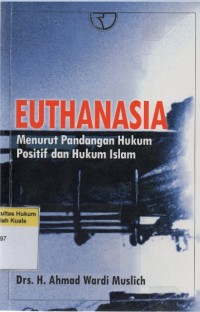 Euthanasia: Menurut Pandangan Hukum Positif dan Hukum Islam