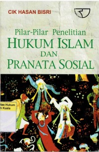 Pilar-Pilar Penelitian Hukum Islam dan Pranata Sosial