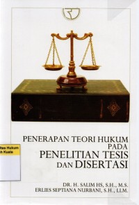 Penerapan Teori Hukum Pada Penelitian Tesis dan Disertasi