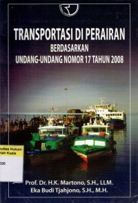 Transportasi di Perairan Berdasarkan Undang-Undang Nomor 17 Tahun 2008