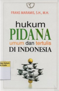 Hukum Pidana Umum dan Tertulis Di Indonesia