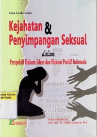 Image of Kejahatan dan Penyimpangan Seksual dalam Perspektif Hukum Islam dan Hukum Positif Indonesia