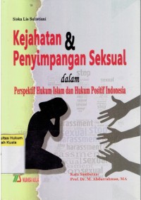 Kejahatan dan Penyimpangan Seksual dalam Perspektif Hukum Islam dan Hukum Positif Indonesia