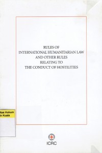 Image of Rules of International Humanitarian Law And Other Rules Relating To The Conduct of Hostilities