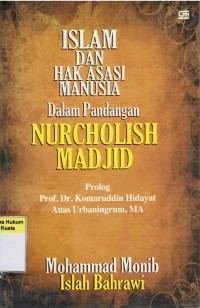 Image of Islam dan Hak Asasi Manusia Dalam Pandangan Nurcholish Madjid