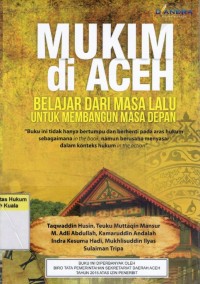 Image of Mukim Di Aceh: Belajar Dari Masa Lalu Untuk Membangun Masa Depan