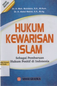 Image of Hukum Kewarisan Islam: Sebagai Pembaruan Hukum Positif di Indonesia