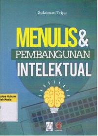 Menulis dan Pembangunan Intelektual