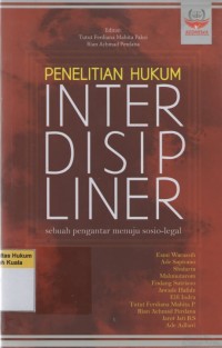 Penelitian Hukum Interdisipliner: Sebuah Pengantar Menuju Sosio-Legal