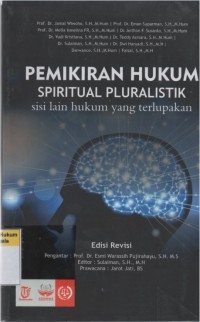 Image of Pemikiran Hukum Spiritual Pluralistik: Sisi Lain Hukum Yang Terlupakan